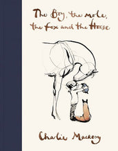 Load image into Gallery viewer, The Boy, the Mole, the Fox and the Horse Charlie Mackesy