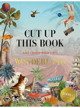 Load image into Gallery viewer, Cut Up This Book and Create Your Own Wonderland