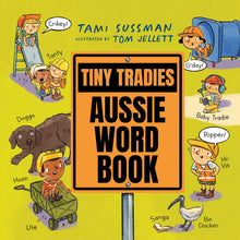 Load image into Gallery viewer, Tiny Tradies: Aussie Word Book