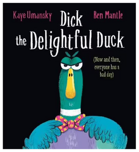 Dick the Delightful Duck - Hardback