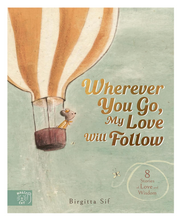 Load image into Gallery viewer, Wherever You Go, My Love Will Follow