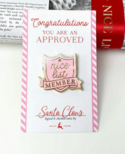 Load image into Gallery viewer, Nice List Member Rosette