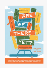 Load image into Gallery viewer, Are We There Yet? - Harback