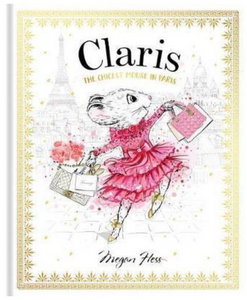 Claris - The Chicest Mouse In Paris - Megan Hess