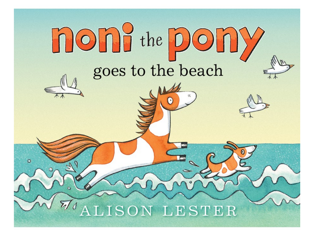 Noni The Pony Goes To The Beach - Alison Lester - Board Book
