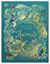 Load image into Gallery viewer, DK Anthology of Intriguing Animals - Hardcover