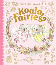 Load image into Gallery viewer, Koala Fairies: A Search and Find Story
