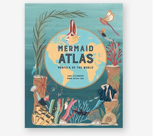 Mermaid Atlas: Merfolk of the World