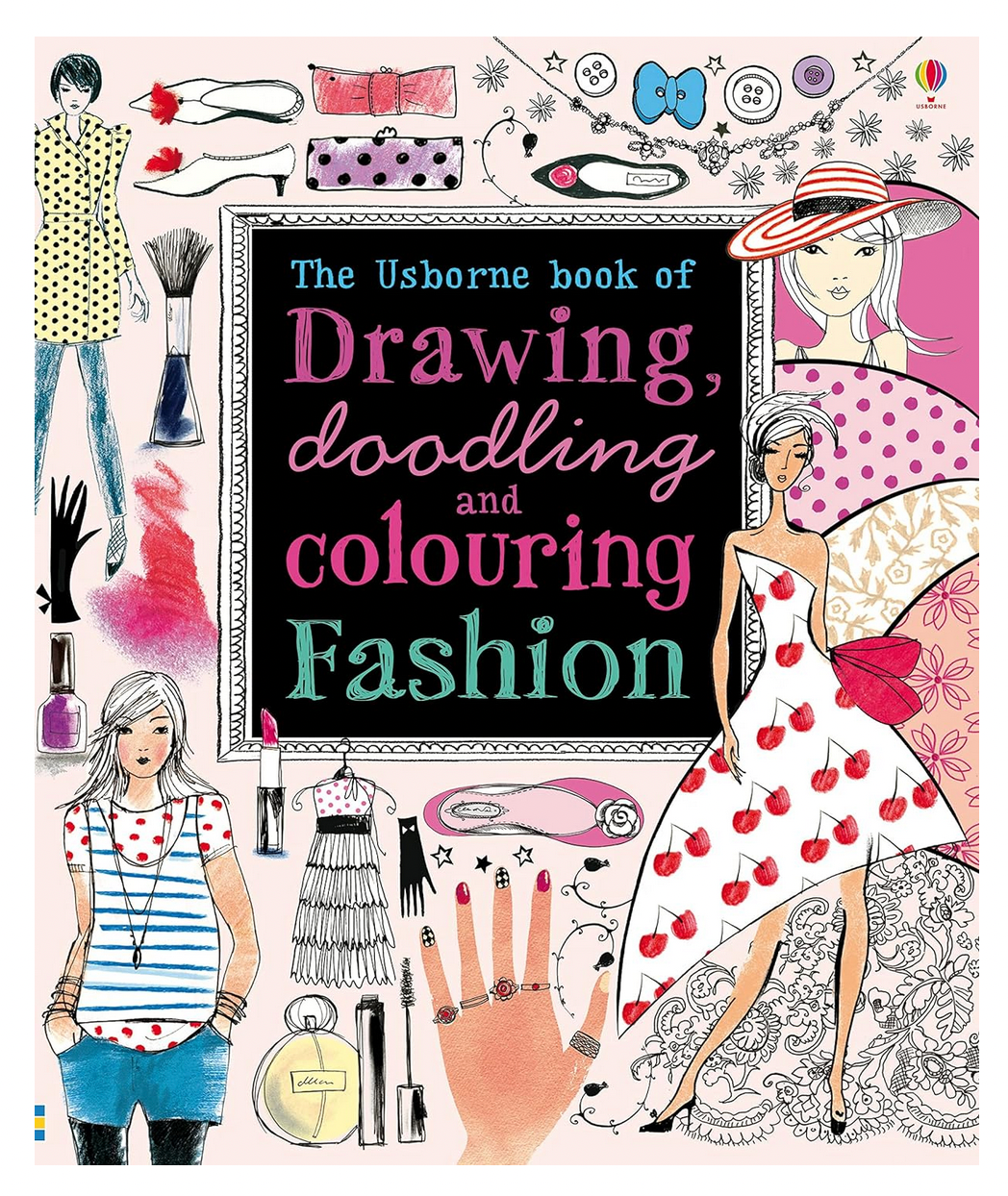 Usborne Drawing, Doodling & Colouring Fashion