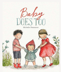 Baby Does Too - Michelle Pleasance - Hardcover