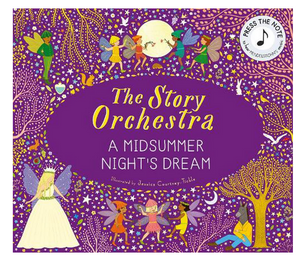 Story Orchestra - A Mid Summer Nights Dream - Mendelssohn