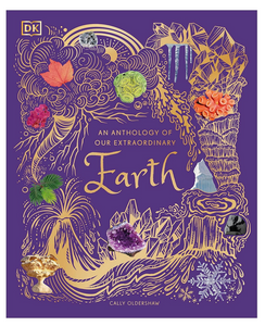 DK Anthology of Our Extraordinary Earth - Hardcover