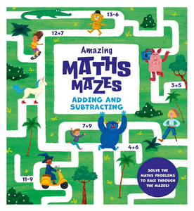 Amazing Maths Mazes: Adding & Subtracting