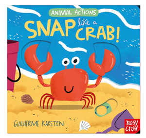 Snap Like A Crab - Board Book