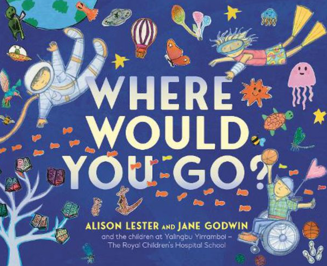 Where Would You Go - Alison Lester & Jane Godwin
