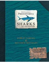 Load image into Gallery viewer, Encyclopedia Prehistorica Sharks &amp; Other Sea Monters: The Definitive Pop-Up
