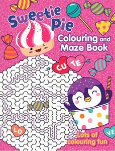 Sweetie Pie Colouring and Maze Book