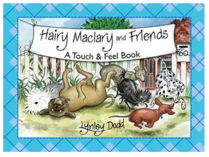 Hair Maclary & Friends A Touch and Feel Book