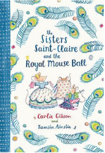 The Sisters Saint-Claire and the Royal Mouse Ball - H/B