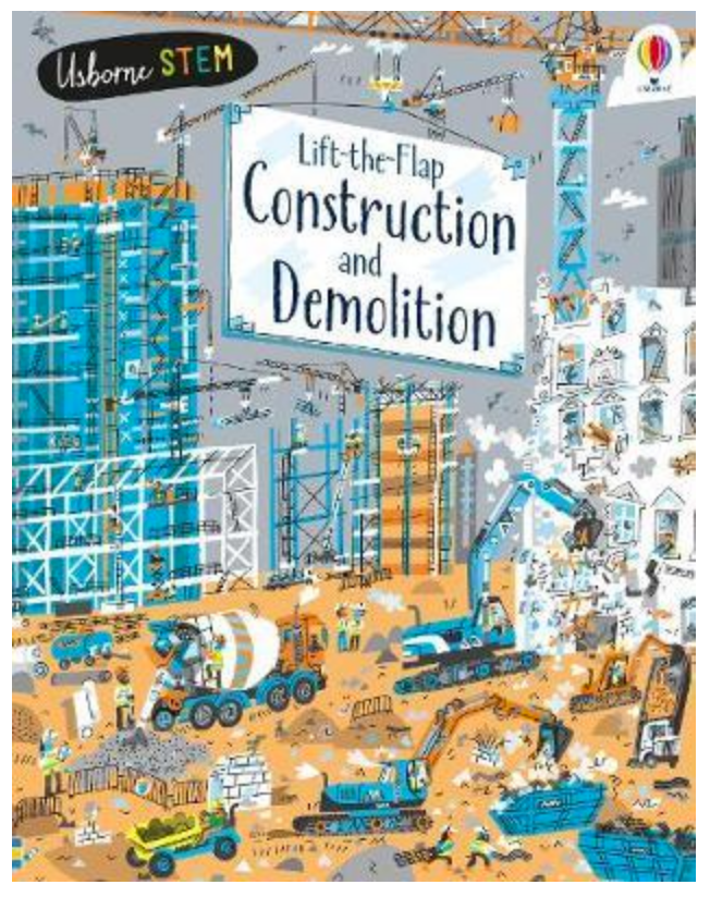 Usborne Lift The Flap Construction & Demolition - Board Book
