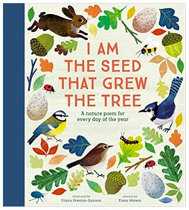 I Am The Seed That Grew The Tree - A Nature Poem for Every Day of the Year - H/B