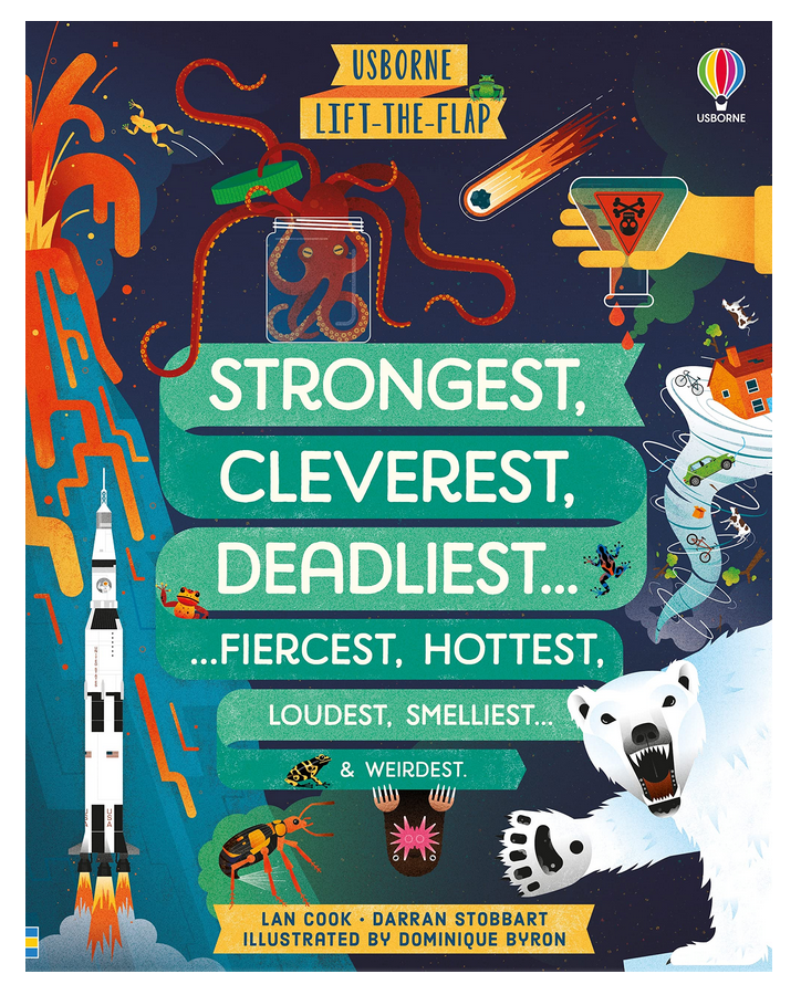 Usborne Lift the Flap Strongest, Cleverest, Deadliest… Fiercest, Hottest, Loudest, Smelliest & Weirdest