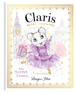 Claris - The Secret Crown - Megan Hess